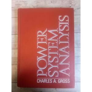 Power System Analysis ~ Charles A. Gross HC 1979Ha